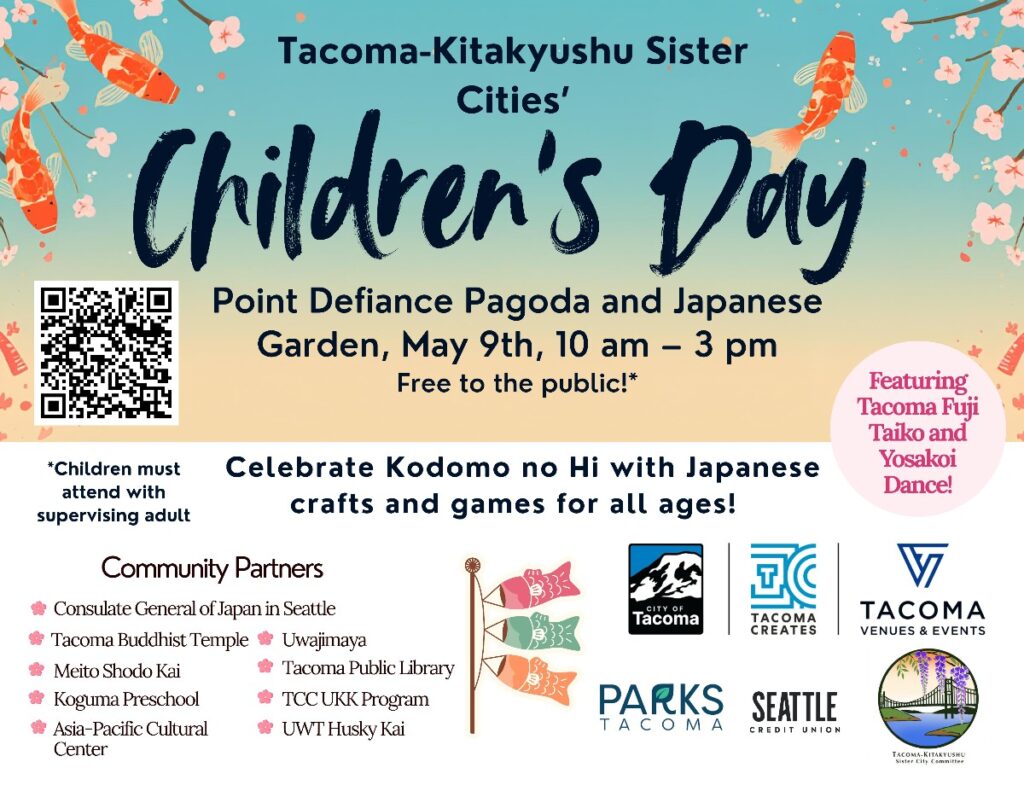 Poster for Tacoma-Kitakyushu Children’s Day at Point Defiance Pagoda and Japanese Garden, May 9, 10 am–3 pm, free; QR code displayed; crafts and games for all ages; features Taiko and Yosakoi dance.