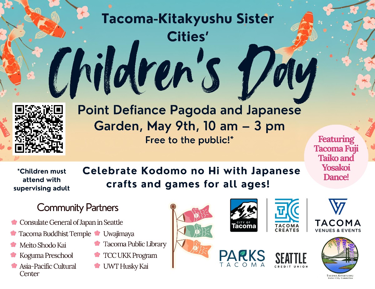 Poster for Tacoma-Kitakyushu Children’s Day at Point Defiance Pagoda and Japanese Garden, May 9, 10 am–3 pm, free; QR code displayed; crafts and games for all ages; features Taiko and Yosakoi dance.